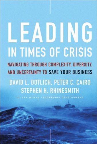 خرید و دانلود نسخه کامل کتاب Leading in Times of Crisis: Navigating Through Complexity, Diversity and Uncertainty to Save Your Business (J-B US non-Franchise Leadership)_68b49f660671a.jpeg خرید و دانلود نسخه کامل کتاب Leading in Times of Crisis: Navigating Through Complexity, Diversity and Uncertainty to Save Your Business (J-B US non-Franchise Leadership)