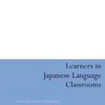 خرید و دانلود نسخه کامل کتاب Learners in Japanese Language Classrooms: Overt and Covert Participation
