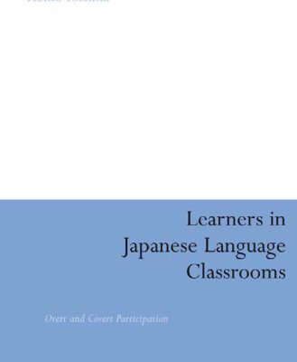 خرید و دانلود نسخه کامل کتاب Learners in Japanese Language Classrooms: Overt and Covert Participation