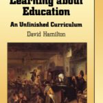 خرید و دانلود نسخه کامل کتاب Learning About Education: An Unfinished Curriculum (English, Language, and Education Series)