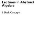 خرید و دانلود نسخه کامل کتاب Lectures in abstract algebra: Basic Concepts