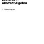 خرید و دانلود نسخه کامل کتاب Lectures in abstract algebra: Linear algebra