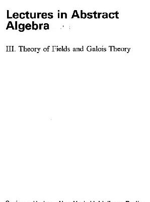 خرید و دانلود نسخه کامل کتاب Lectures in abstract algebra: Theory of fields and Galois theory