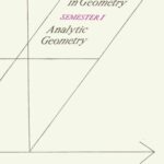 خرید و دانلود نسخه کامل کتاب Lectures in Geometry, Semester I: Analytic Geometry