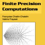 خرید و دانلود نسخه کامل کتاب Lectures on Finite Precision Computations (Software, Environments, and Tools)