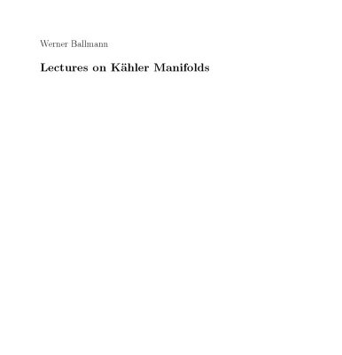 خرید و دانلود نسخه کامل کتاب Lectures on Kähler Manifolds (Esi Lectures in Mathematics and Physics)