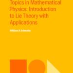 خرید و دانلود نسخه کامل کتاب Lectures on Selected Topics in Mathematical Physics: Introduction to Lie theory with applications