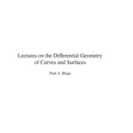خرید و دانلود نسخه کامل کتاب Lectures on the Differential Geometry of Curves and Surfaces