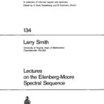 خرید و دانلود نسخه کامل کتاب Lectures on the Eilenberg-Moore spectral sequence