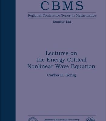 خرید و دانلود نسخه کامل کتاب Lectures on the Energy Critical Nonlinear Wave Equation