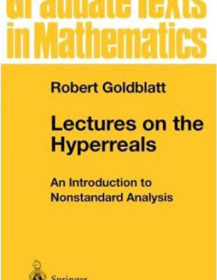 خرید و دانلود نسخه کامل کتاب Lectures on the hyperreals: An introduction to nonstandard analysis