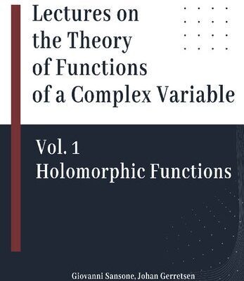 خرید و دانلود نسخه کامل کتاب Lectures on the Theory of Functions of a Complex Variable, Vol. 1: Holomorphic Functions