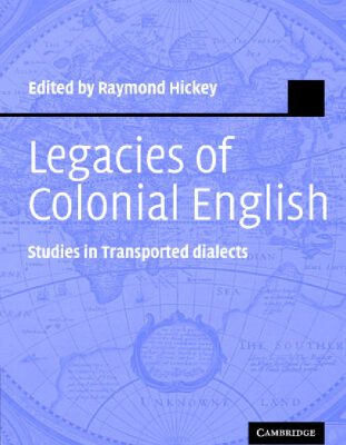 خرید و دانلود نسخه کامل کتاب Legacies of Colonial English: Studies in Transported Dialects (Studies in English Language)