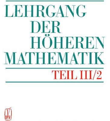 خرید و دانلود نسخه کامل کتاب Lehrgang der Höheren Mathematik – Teil III/2
