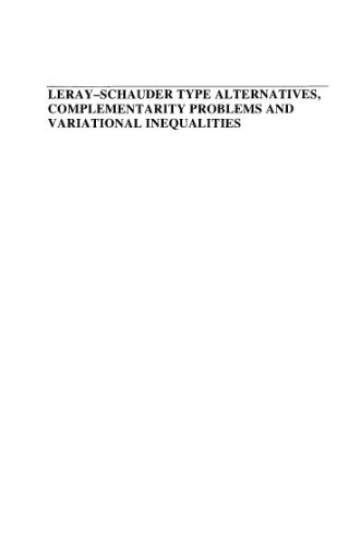 خرید و دانلود نسخه کامل کتاب Leray-Schauder type alternatives, complementarity problems,variational inequalities_68b3e64122c07.jpeg خرید و دانلود نسخه کامل کتاب Leray-Schauder type alternatives, complementarity problems,variational inequalities