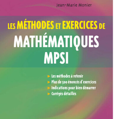 خرید و دانلود نسخه کامل کتاب Les méthodes et exercices de Mathématiques MPSI