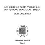 خرید و دانلود نسخه کامل کتاب Les origines postmycéniennes du groupe dialectal éolien. Étude linguistique