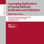 خرید و دانلود نسخه کامل کتاب Leveraging Applications of Formal Methods, Verification and Validation. Application Areas: 12th International Symposium, ISoLA 2024, Proceedings, Part V