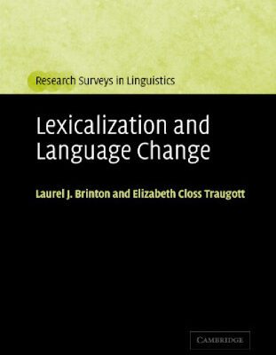 خرید و دانلود نسخه کامل کتاب Lexicalization and Language Change (Research Surveys in Linguistics)