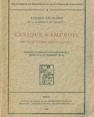 خرید و دانلود نسخه کامل کتاب Lexique namurois; dictionnaire idéologique, d’après le dialecte d’Annevoie D³, Bioul D², et Warnant D¹⁹