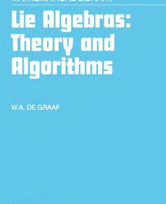 خرید و دانلود نسخه کامل کتاب Lie algebras: theory and algorithms