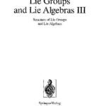 خرید و دانلود نسخه کامل کتاب Lie Groups and Lie Algebras III: Structure of Lie Groups and Lie Algebras