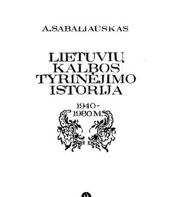خرید و دانلود نسخه کامل کتاب Lietuvių kalbos tyrinėjimo istorija. 1940-1980