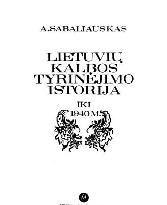 خرید و دانلود نسخه کامل کتاب Lietuvių kalbos tyrinėjimo istorija, iki 1940 m.