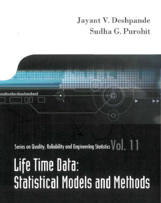 خرید و دانلود نسخه کامل کتاب Life-time Data: Statistical Models And Methods (Quality, Reliability and Engineering Statistics)