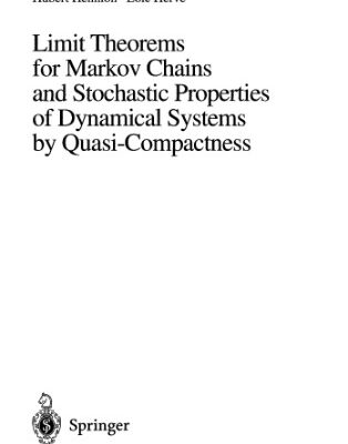 خرید و دانلود نسخه کامل کتاب Limit Theorems for Markov Chains and Stochastic Properties of Dynamical Systems by Quasi-Compactness