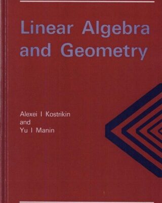خرید و دانلود نسخه کامل کتاب Linear Algebra and Geometry