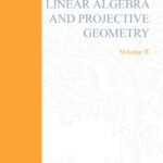 خرید و دانلود نسخه کامل کتاب Linear algebra and projective geometry