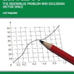 خرید و دانلود نسخه کامل کتاب Linear algebra c-3 – The Eigenvalue Problem and Euclideam Vector Space