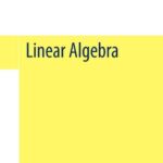 خرید و دانلود نسخه کامل کتاب Linear Algebra