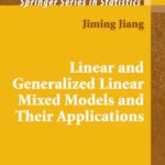 خرید و دانلود نسخه کامل کتاب Linear and Generalized Linear Mixed Models and Their Applications (Springer Series in Statistics)