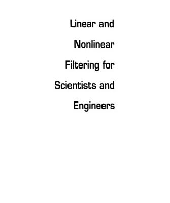 خرید و دانلود نسخه کامل کتاب Linear and nonlinear filtering for scientists and engineers