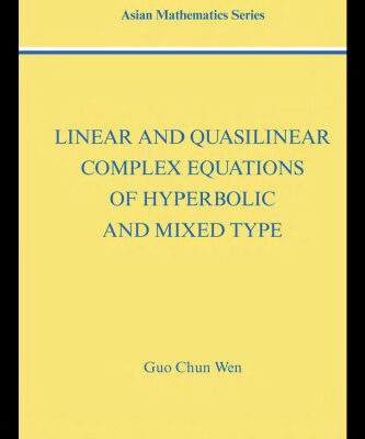 خرید و دانلود نسخه کامل کتاب Linear and quasilinear complex equations of hyperbolic and mixed type