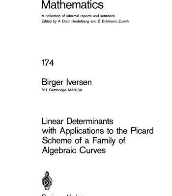 خرید و دانلود نسخه کامل کتاب Linear Determinants with Applications to the Picard Scheme of a Family of Algebraic Curves