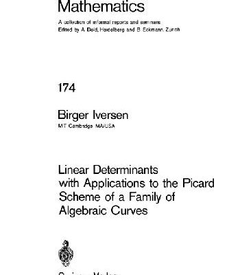 خرید و دانلود نسخه کامل کتاب Linear Determinants with Applications to the Picard Scheme of a Family of Algebraic Curves