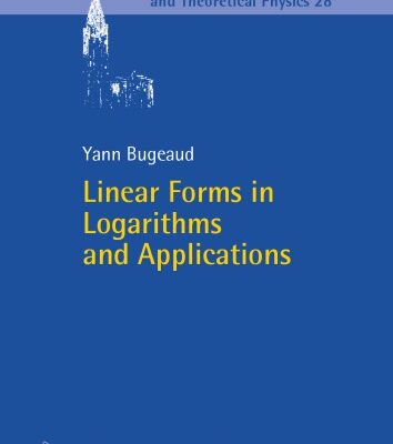خرید و دانلود نسخه کامل کتاب Linear Forms in Logarithms and Applications