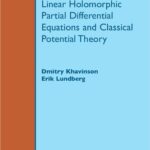 خرید و دانلود نسخه کامل کتاب Linear Holomorphic Partial Differential Equations and Classical Potential Theory