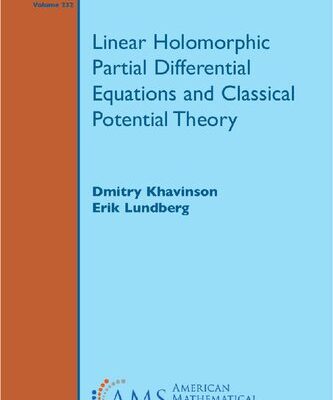 خرید و دانلود نسخه کامل کتاب Linear Holomorphic Partial Differential Equations and Classical Potential Theory