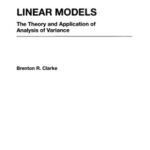خرید و دانلود نسخه کامل کتاب Linear models: The theory and application of analysis of variance