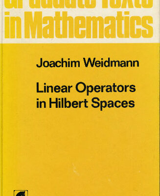 خرید و دانلود نسخه کامل کتاب Linear Operators in Hilbert Spaces