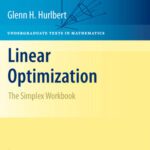 خرید و دانلود نسخه کامل کتاب Linear Optimization: The Simplex Workbook