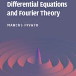 خرید و دانلود نسخه کامل کتاب Linear Partial Differential Equations and Fourier Theory
