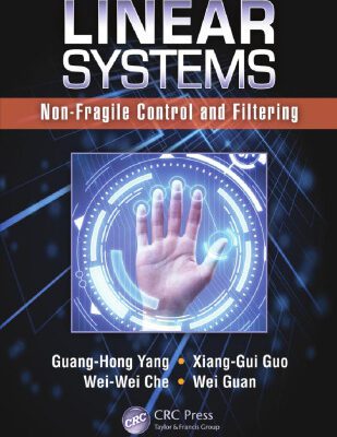 خرید و دانلود نسخه کامل کتاب Linear Systems: Non-Fragile Control and Filtering