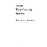 خرید و دانلود نسخه کامل کتاب Linear Time-Varying Systems: Analysis and Synthesis