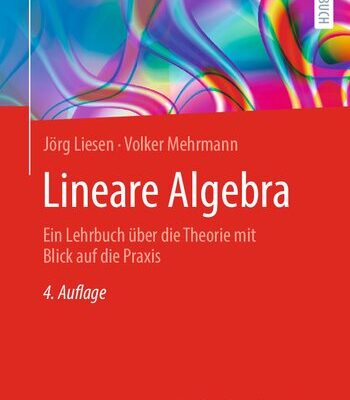 خرید و دانلود نسخه کامل کتاب Lineare Algebra: Ein Lehrbuch über die Theorie mit Blick auf die Praxis