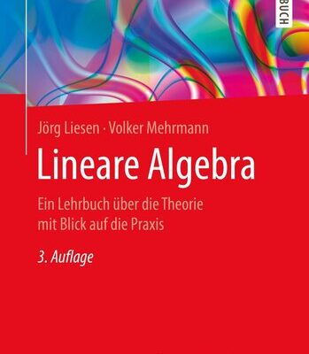 خرید و دانلود نسخه کامل کتاب Lineare Algebra: Ein Lehrbuch über die Theorie mit Blick auf die Praxis